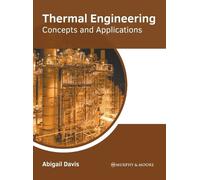 Thermal Engineering: Concepts and Applications (Copertina rigida)