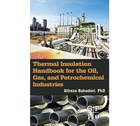 Thermal Insulation Handbook for the Oil, Gas, and Petrochemical Industries