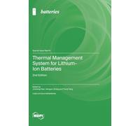 Thermal Management System for Lithium-Ion Batteries: 2nd Edition