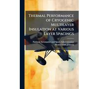 Thermal Performance of Cryogenic Multilayer Insulation at Various Layer Spacings
