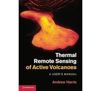 Thermal Remote Sensing of Active Volcanoes: A User's Manual
