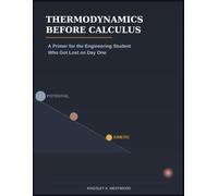 Thermodynamics Before Calculus: A Primer for the Engineering Student Who Got Lost on Day One