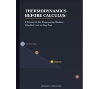 Thermodynamics Before Calculus: A Primer for the Engineering Student Who Got Lost on Day One