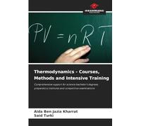 Thermodynamics - Courses, Methods and Intensive Training: Comprehensive support for science bachelor's degrees, preparatory institutes and competitive examinations