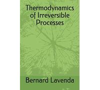 Thermodynamics of Irreversible Processes