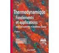 Thermodynamique: Fondements et applications, avec 250 exercices et problèmes résolus