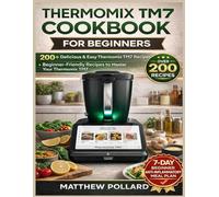 THERMOMIX TM7 COOKBOOK FOR BEGINNERS