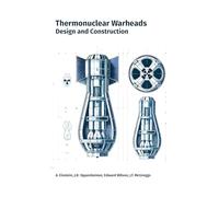 Thermonuclear Warheads: Design and Construction