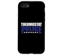 Thermostat Police - Divertente scherzo sarcastico del poliziotto della temperatura Custodia per iPhone SE (2020) / 7 / 8