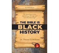 Theron D Williams The Bible is Black History (Tascabile)