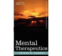 Theron Q Dumont Mental Therapeutics (Tascabile)