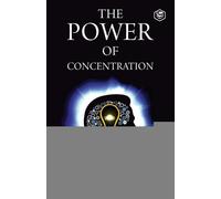 Theron Q Dumont The Power of Concentration (Tascabile)