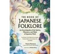 Thersa Matsuura The Book of Japanese Folklore: An Encyclopedi (Copertina rigida)