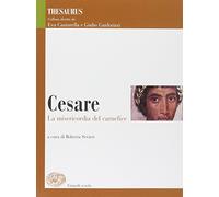 Thesaurus. Cesare. La misericordia del carnefice. Per i Licei e gli Ist. magistrali