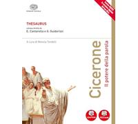 Thesaurus. Cicerone. Il potere della parola. Per i Licei. Con e-book. Con espansione online
