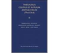 Thesaurus Cultus Et Rituum Antiquorum Thescra: Purification, Initiation, Heroization, Apotheosis, Banquet, Dance, Music, Cult Images (2)