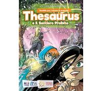 Thesaurus e il sentiero proibito. Sussidio per l'estate in oratorio