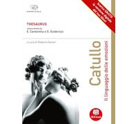 Thesaurus n.e. - Catullo. Il linguaggio delle emozioni. Con ME book online