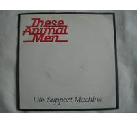 These Animal Men - THESE ANIMAL MEN Life Support Machine 7" 45