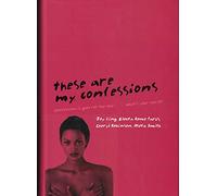 These Are My Confessions