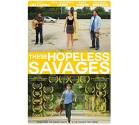 These Hopeless Savages (DVD) Matt Dellapina Sean Christopher Lewis Maria Vorhis
