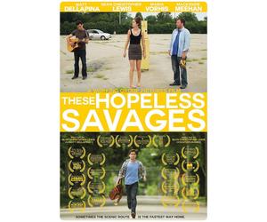 These Hopeless Savages (DVD) Matt Dellapina Sean Christopher Lewis Maria Vorhis