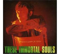 These Immortal Souls I'm Never Gonna Die Again (CD) Album