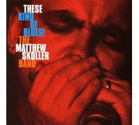 These Kind of Blues by Matthew Band Skoller