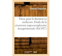 Thèse pour le doctorat en médecine. Contribution à l'étude de la césarienne