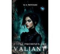 These Promises are Valiant