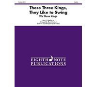 These Three Kings, They Like to Swing (Sheet Music)