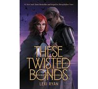 These Twisted Bonds: A #1 New York Times Bestselling YA Fantasy about Two Princes, Civil War, and a Dangerous Love Triangle: 2