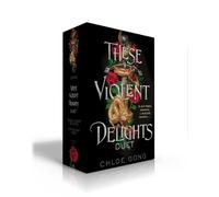 These Violent Delights Duet: These Violent Delights / Our Violent Ends