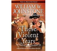 These Violent Years: 1
