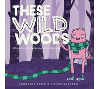 These Wild Woods: Affirmations for Navigating Life’s Challenges
