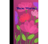 These Words...: journal diary planner for him for her for them