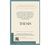 THESIS Student self-initiative project-based learning as a way of using creativity for effective language learning in children's classrooms
