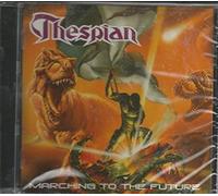 THESPIAN - MARCHING TO THE FUTURE