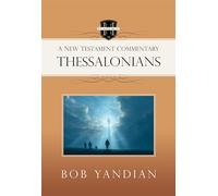 Thessalonians: A New Testament Commentary