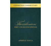 Thessalonians: Exposition Commentary: The First and Second Epistles