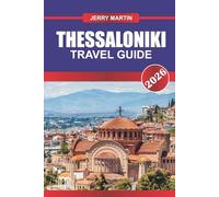 Thessaloniki Travel Guide 2026: Discover Byzantine History, Vibrant Streets, and Waterfront Views in Greece’s Cultural Capital