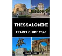 THESSALONIKI TRAVEL GUIDE 2026: Plan the Perfect Trip with Must-See Sights, Food, and Travel Tips