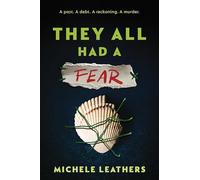 They All Had a Fear: The Third in a Riveting Young Adult Thriller Series (They All Had a Reason Book 3)