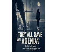 They All Have an Agenda