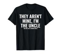 They are 't Mine I'm The Uncle The Cool Fun & Favorite Uncle Maglietta