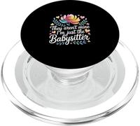 They Aren't Mine I'm Just The Babysitter Kids Nanny - PopSockets PopGrip per MagSafe