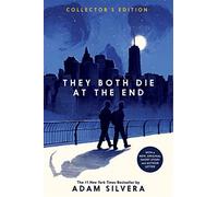They both die at the end - Silvera Adam