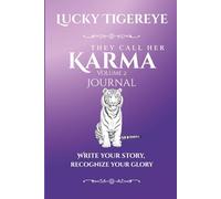 They Call Her Karma: Volume 2: Journal - Write Your Story, Recognize Your Glory