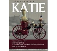 ....They Call Her Katie: Volume 2 Years 1974 - 1999