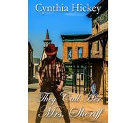 They Call Her Mrs. Sheriff, a western historical romance